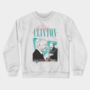 Bill Clinton // 90s Style Aesthetic Design Crewneck Sweatshirt